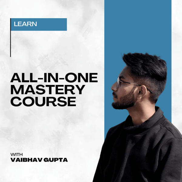 All in One Mastery Course